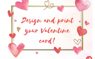 Design and print your Valentine’s day card